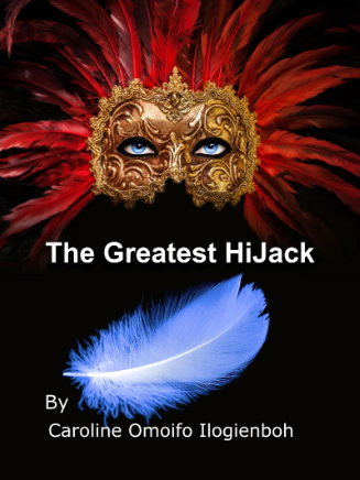 Cover of The Greatest Hijack by Caroline Omoifo Ilogienboh.